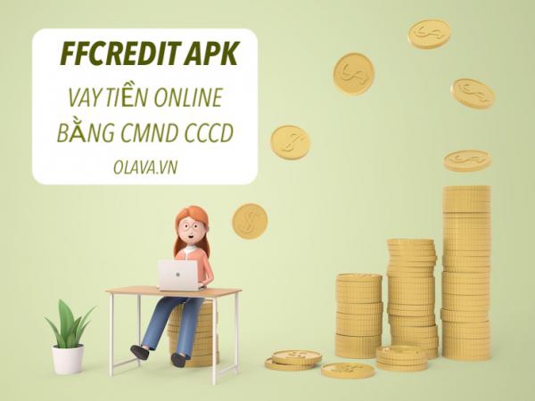 FFCredit apk H5 FF Credit app vay tiền online công ty tài chính