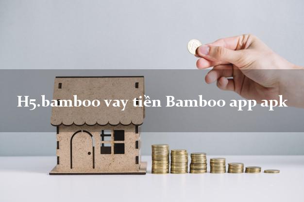 H5.bamboo vay tiền Bamboo app apk