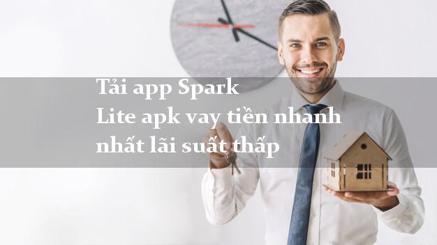 Tải app Spark Lite apk vay tiền nhanh nhất lãi suất thấp