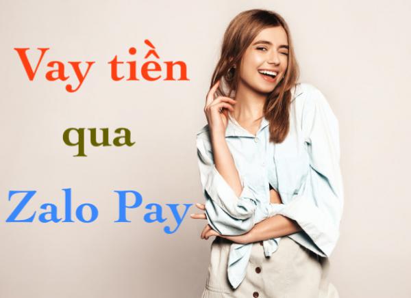 Vay Tiền Qua Zalo Pay App An Toàn Uy Tín Bằng CMND Zalo Bank