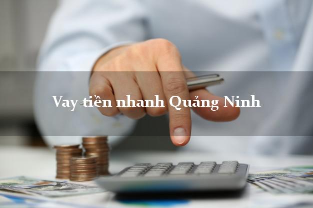 Vay tiền nhanh Quảng Ninh Quảng Bình