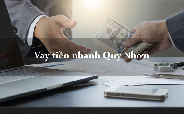 Vay tiền nhanh Quy Nhơn Bình Định