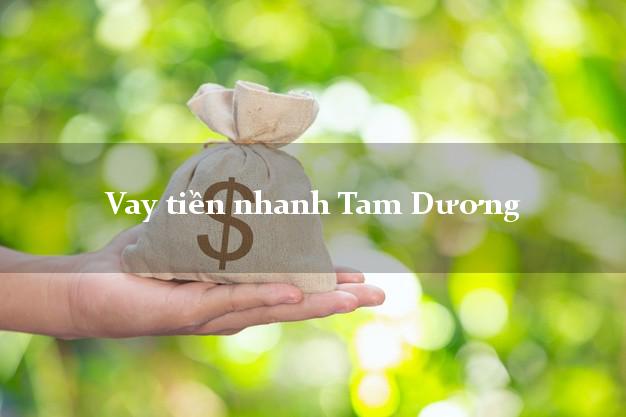 Vay tiền nhanh Tam Dương Vĩnh Phúc