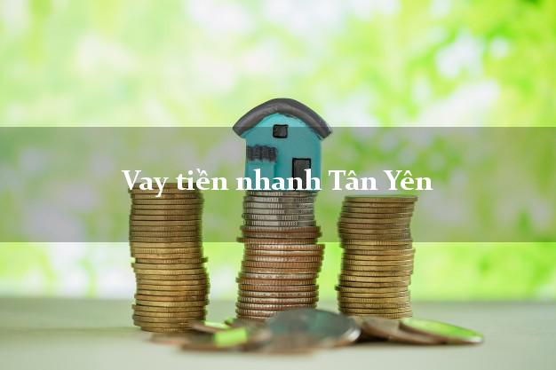 Vay tiền nhanh Tân Yên Bắc Giang