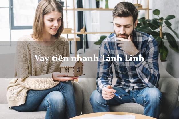 Vay tiền nhanh Tánh Linh Bình Thuận