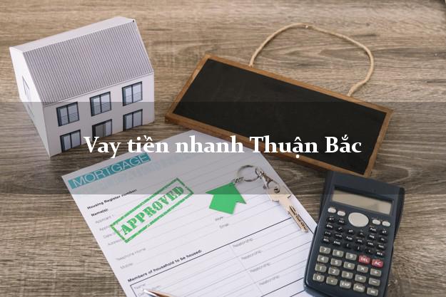 Vay tiền nhanh Thuận Bắc Ninh Thuận