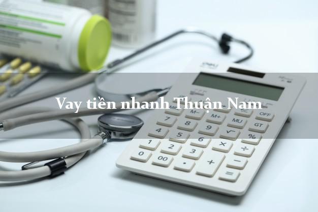 Vay tiền nhanh Thuận Nam Ninh Thuận