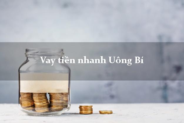 Vay tiền nhanh Uông Bí Quảng Ninh