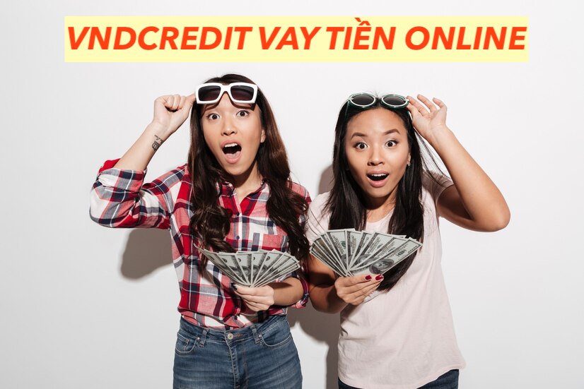 VNDCredit vay tiền đăng nhập app apk review công ty TNHH VNDCredit vn credit